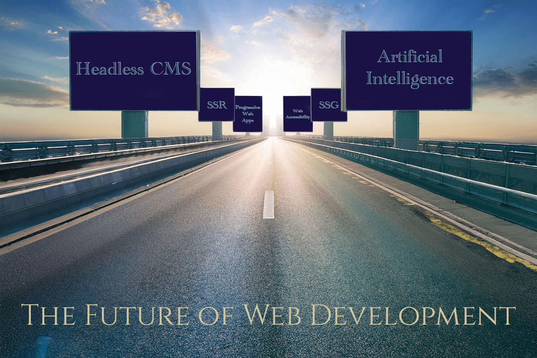 Highway with the title The Future of Web Development